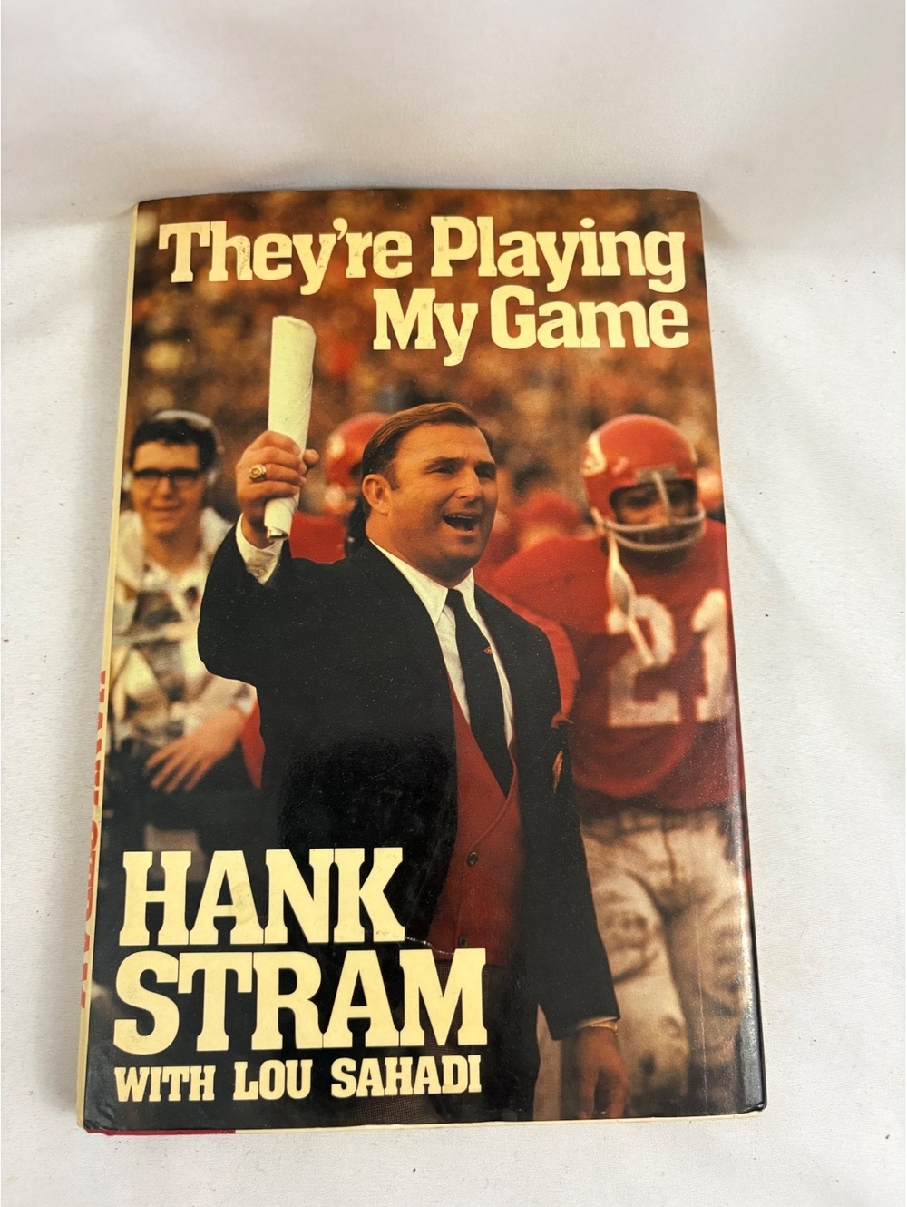 They're Playing My Game by Hank Stram with Lou Sahadi - Hardcover Book